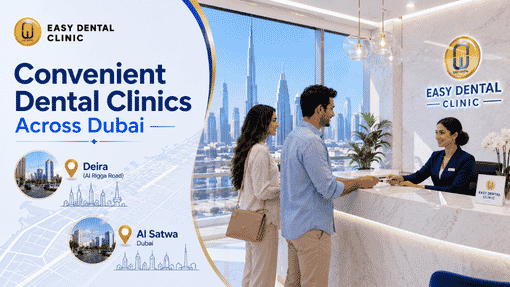 Is Easy Dental really the best dental clinic near me in Al Satwa