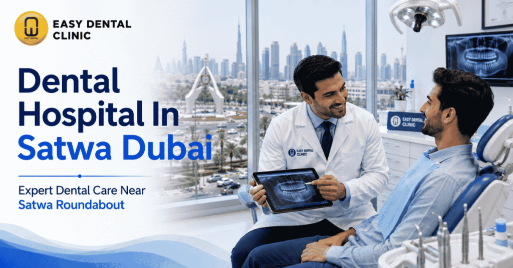 Dental Hospital in Satwa Dubai